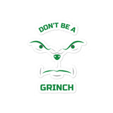 Don't Be A Grinch! Bubble-free stickers