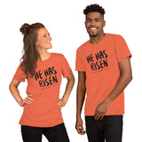He Has Risen - Short-Sleeve Unisex T-Shirt
