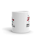 Who said Making Smores is Easy Mug
