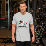 Who Said Making Smores is Easy! Short-Sleeve Unisex T-Shirt