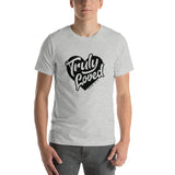 Truly Loved - Short-Sleeve Unisex T-Shirt