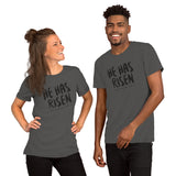 He Has Risen - Short-Sleeve Unisex T-Shirt