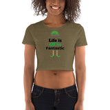 Life is elF'in Fantastic Women’s Crop Tee