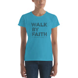 Walk By Faith - Women's short sleeve t-shirt