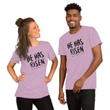 He Has Risen - Short-Sleeve Unisex T-Shirt