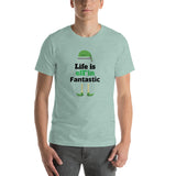Life is elF'in Fantastic! Short-Sleeve Unisex T-Shirt
