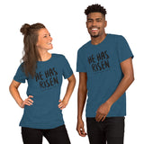 He Has Risen - Short-Sleeve Unisex T-Shirt
