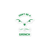 Don't Be A Grinch! Bubble-free stickers