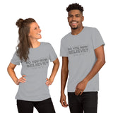 Do You Now Believe - Short-Sleeve Unisex T-Shirt
