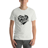 Truly Loved - Short-Sleeve Unisex T-Shirt