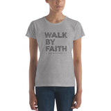Walk By Faith - Women's short sleeve t-shirt
